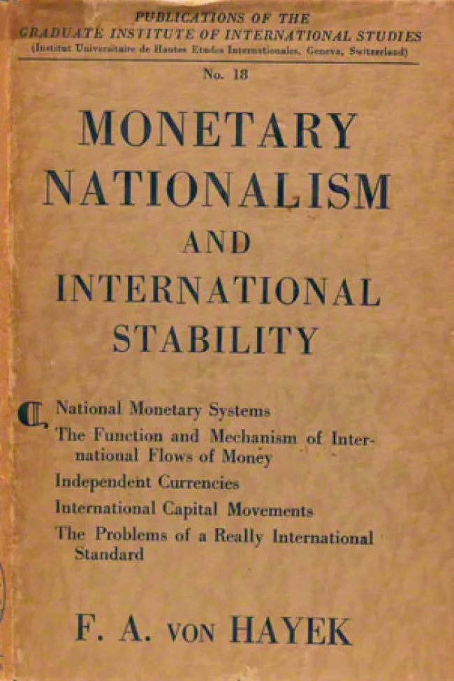Monetary Nationalism and International Stability by F. A. Hayek